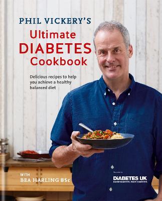 Cover: Phil Vickery's Ultimate Diabetes Cookbook