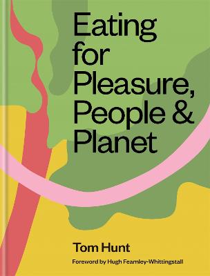 Image of Eating for Pleasure, People & Planet