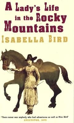 Cover: A Lady's Life In The Rocky Mountains