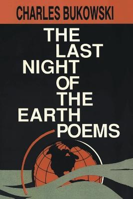 Cover: The Last Night of the Earth Poems