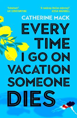 Image of Every Time I Go on Vacation, Someone Dies