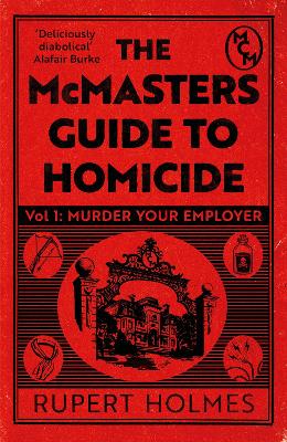 Image of Murder Your Employer: The McMasters Guide to Homicide