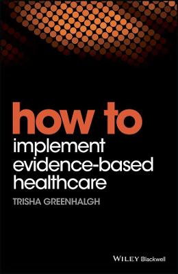 Cover: How to Implement Evidence-Based Healthcare