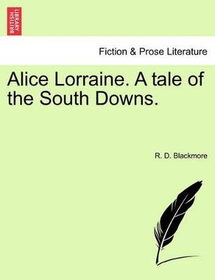 Image of Alice Lorraine. a Tale of the South Downs.