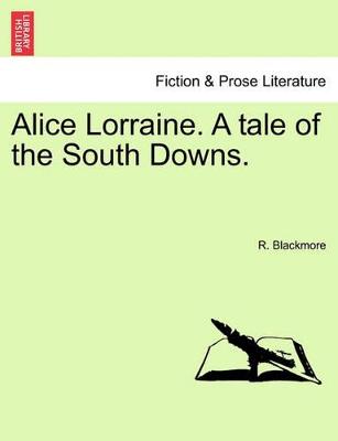 Image of Alice Lorraine. a Tale of the South Downs.