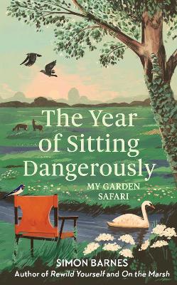 Image of The Year of Sitting Dangerously