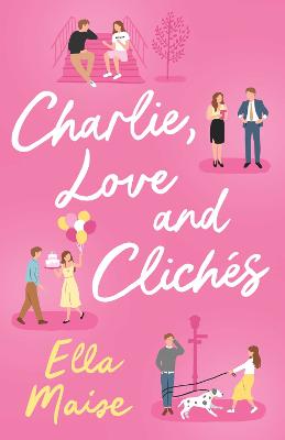 Cover: Charlie, Love and Cliches