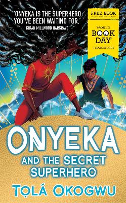 Image of Onyeka and the Secret Superhero: World Book Day 2024