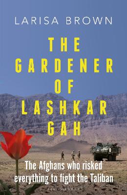 Image of The Gardener of Lashkar Gah