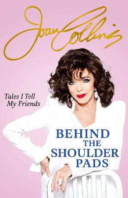 Cover: Behind The Shoulder Pads - Tales I Tell My Friends