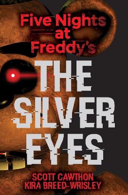 Cover: Five Nights at Freddy's: The Silver Eyes