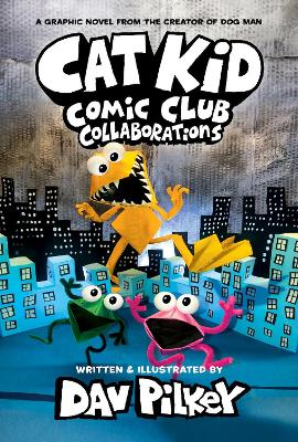 Cover: Cat Kid Comic Club 4: from the Creator of Dog Man