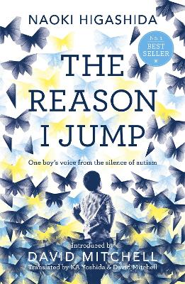 Cover: The Reason I Jump: one boy's voice from the silence of autism
