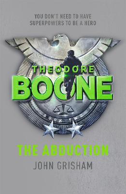 Cover: Theodore Boone: The Abduction