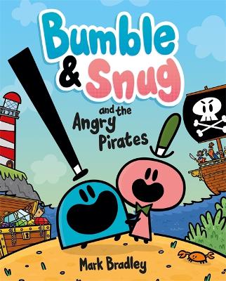 Cover: Bumble and Snug and the Angry Pirates