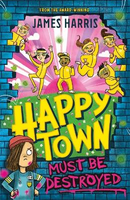 Cover: Happytown Must Be Destroyed