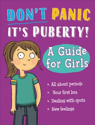 Cover: Don't Panic, It's Puberty!: A Guide for Girls