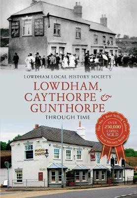 Image of Lowdham, Caythorpe & Gunthorpe Through Time