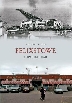 Cover: Felixstowe Through Time