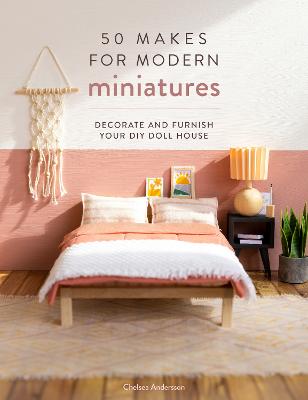 Cover: 50 Makes for Modern Miniatures