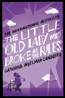 Cover: The Little Old Lady Who Broke All the Rules