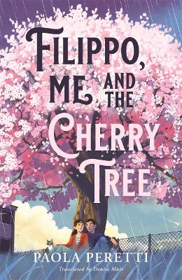 Cover: Filippo, Me and the Cherry Tree