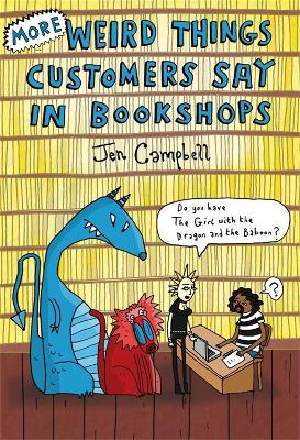 Cover: More Weird Things Customers Say in Bookshops