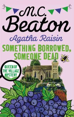Cover: Agatha Raisin: Something Borrowed, Someone Dead