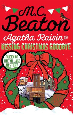 Cover: Agatha Raisin and Kissing Christmas Goodbye