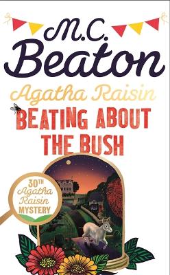 Image of Agatha Raisin: Beating About the Bush