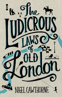 Image of The Ludicrous Laws of Old London
