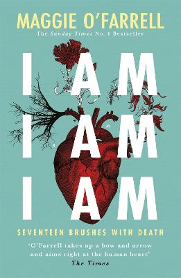 Cover: I Am, I Am, I Am: Seventeen Brushes With Death