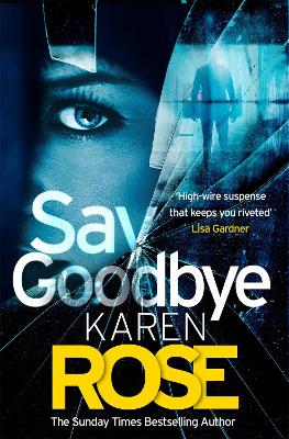 Image of Say Goodbye (The Sacramento Series Book 3)