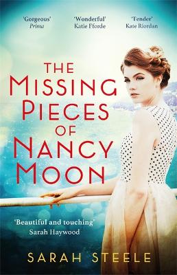 Cover: The Missing Pieces of Nancy Moon: Escape to the Riviera with this irresistible and poignant page-turner
