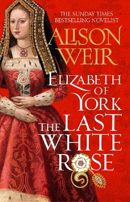 Cover: Elizabeth of York: The Last White Rose