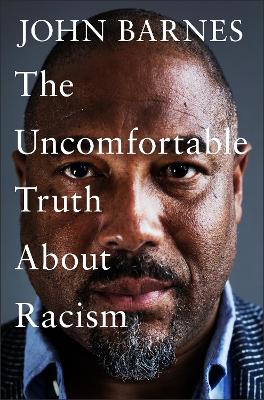 Image of The Uncomfortable Truth About Racism