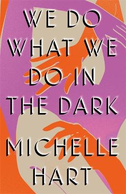Cover: We Do What We Do in the Dark