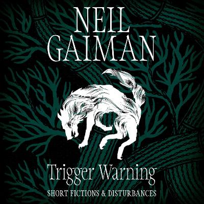 Cover of Trigger Warning: Short Fictions and Disturbances