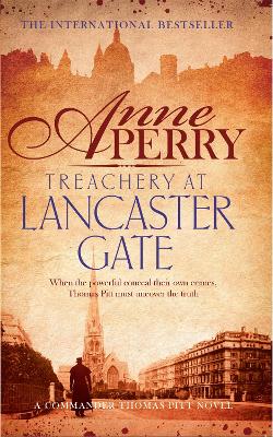 Cover: Treachery at Lancaster Gate (Thomas Pitt Mystery, Book 31)