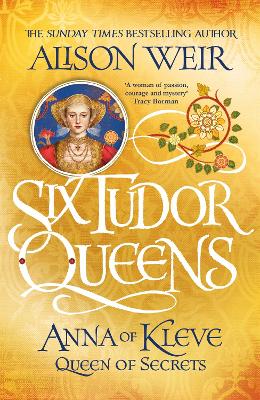 Cover: Six Tudor Queens: Anna of Kleve, Queen of Secrets