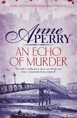 Image of An Echo of Murder (William Monk Mystery, Book 23)