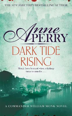 Cover: Dark Tide Rising (William Monk Mystery, Book 24)
