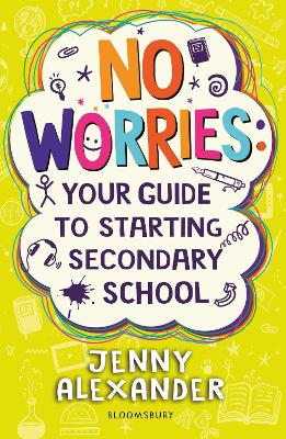 Cover: No Worries: Your Guide to Starting Secondary School