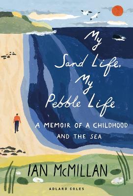 Cover: My Sand Life, My Pebble Life