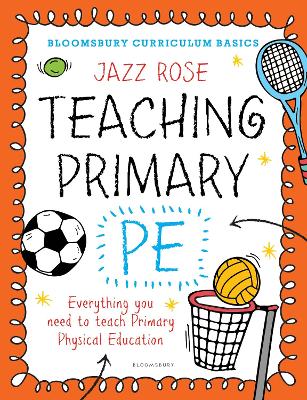 Cover: Bloomsbury Curriculum Basics: Teaching Primary PE