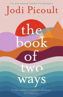Cover: The Book of Two Ways: The stunning bestseller about life, death and missed opportunities