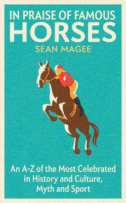 Cover: In Praise of Famous Horses