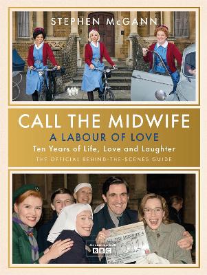 Cover: Call the Midwife - A Labour of Love
