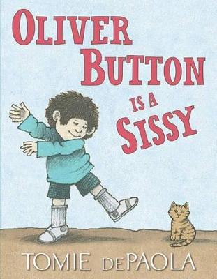 Image of Oliver Button Is a Sissy