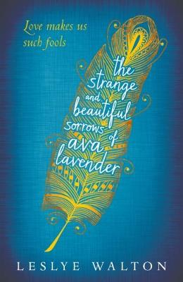 Cover: The Strange and Beautiful Sorrows of Ava Lavender